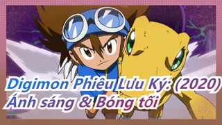 [Digimon Phiêu Lưu Ký: (2020)/4K] Trận chiến Ánh sáng & Bóng tối