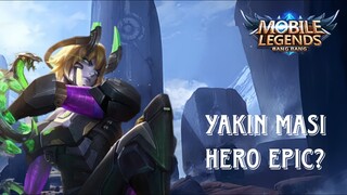 DYRROTH HERO EPIC❓AHH YANG BENER ⁉️
