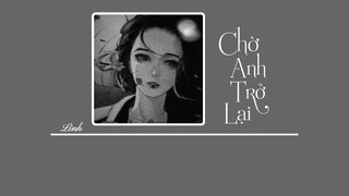 [Vietsub] Chờ Anh Trở Lại • Trình Hưởng ♪ 等你归来 • 程响