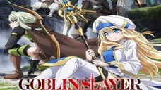 Episode 1-Goblin Slayer