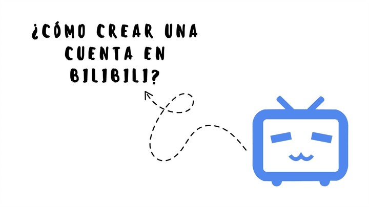 ¿Cómo crear una cuenta en BiliBili