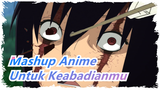 Kali Ini Aku Tidak Akan Menembak! | Untuk Keabadianmu | Mashup Anime