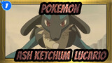 [Pokemon] Ash Ketchum mendapatkan Lucario!!_1