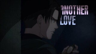 Attack on Titan 「AMV」 || Levi Ackerman | Another Love