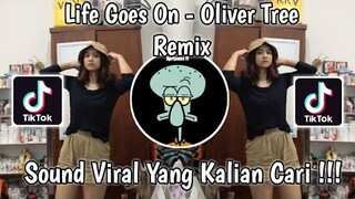 Oliver Tree - Life Goes On [Remix] yang Lagi Viral di Tik Tok 2021