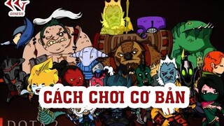 04 Hướng dẫn cách chơi cơ bản Dota 2