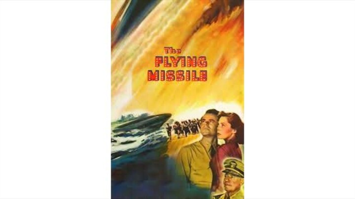 The Flying Missile (1950)