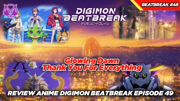 Peakbreak Tamat! Terima Kasih Glowing Dawn! Best Ending! Review Anime Digimon Beatbreak Episode 49