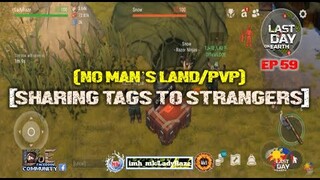 DAILY PVP EP 59 (SHARING TAGS TO STRANGERS) - Last Day On Earth: Survival