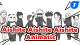 [Animatic] Aishite Aishite Aishite_1