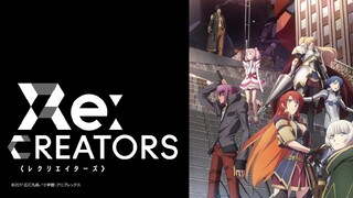 Re: Creators (ENG - SUB) EPISODE 12