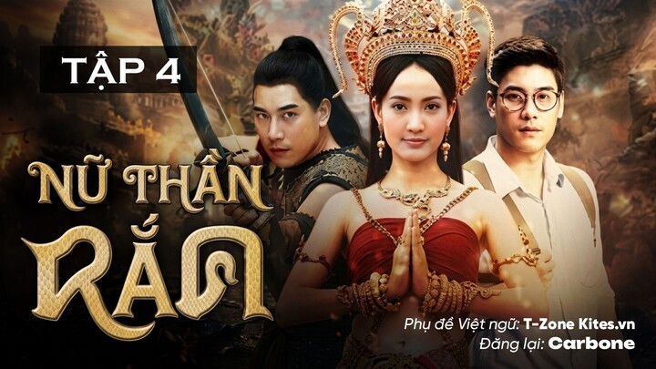 [VIETSUB] NỮ THẦN RẮN - TẬP 4 | T-Zone