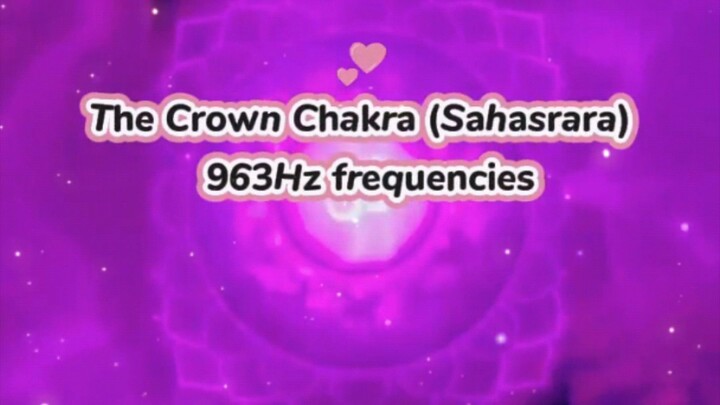 Crown chakra 963hz Solfeggio frequencies