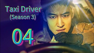 Taxi Driver (Season 3) 2025 | Episode 4 | EngSub