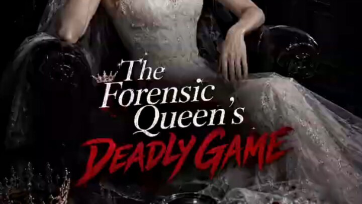 18+ the forensic queen's deadly game