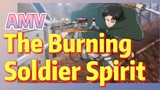 [Attack on Titan]  AMV | The Burning Soldier Spirit