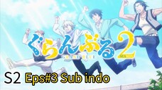 Grand Blue S2 Eps#3 Sub indo