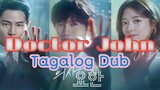 Doctor John Ep 5 Tagalog Dubbed