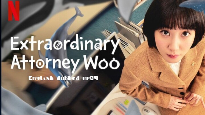 09.Extraordinary Attorney Woo