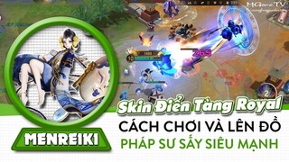 Onmyoji Arena | Skin Điển Tàng Royal của Menreiki - Diện Linh Khí, cách chơi và lên đồ siêu mạnh