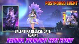 Kagura Starlight  Fest Event & Valentina New Hero Postponed | When the next release date? | MLBB