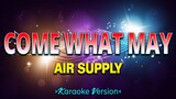 Come What May - Air Supply [Karaoke Version]