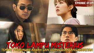 INILAH KEHIDUPAN ORANG YANG BERADA DIAMBANG KEMATIAN - ALUR CERITA LIGHT SHOP EPISODE 01-04