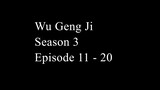 Wu Geng Ji Season 3 Episode 11 - 20 Subtitle Indonesia