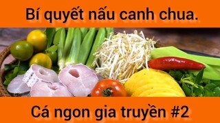 Bí quyết nấu canh chua cá ngon gia truyền phần 2