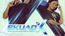 Skuad X (Ep2)