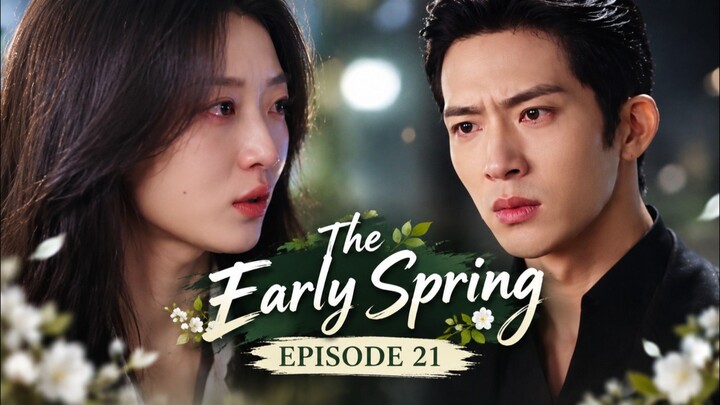 The Early Spring Episode 21 Sub Indo