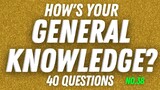 Can You Answer These General Knowledge Questions? | Ultimate Trivia Quiz Game #38