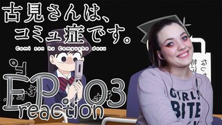 Komi Can't Communicate Ep. 03 Reaction