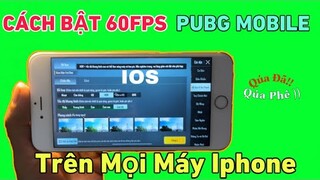 Hướng Dẫn Kích 60FPS - Bật HDR - Extreme PUBG Mobile Trên Tất Cả Máy Iphone - Ipad Cực  Chi Tiết