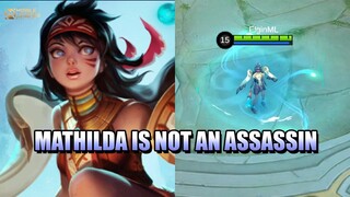 MATHILDA IS NOT AN ASSASSIN - NEW HERO MATHILDA GAMEPLAY MLBB