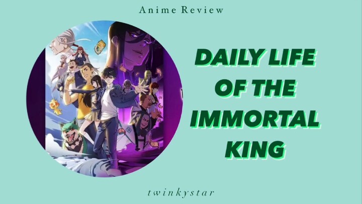PENCARIAN JALAN SURGAWI || Review Anime Daily Life Of The Immortal King