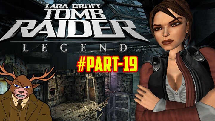 Nostalgia Tomb Raider: Legend | Part 19