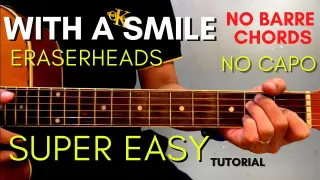 ERASERHEADS - WITH A SMILE CHORDS (EASY GUITAR TUTORIAL) for BEGINNERS
