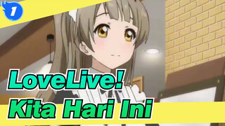 [Love Live!] Kita Hari Ini_1