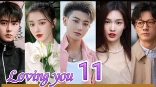 EP.11 LOVING YOU ENG-SUB