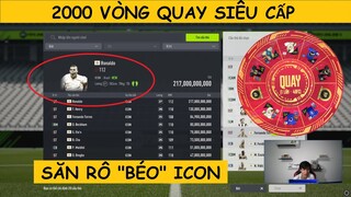 Chơi full 2000 VÒNG QUAY SIÊU CẤP săn Ronaldo "BÉO" ICON