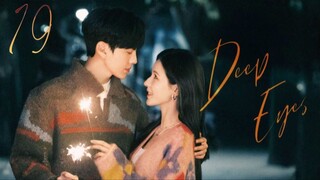 Deep Affection Eyes - Episode 19 [Eng Sub]