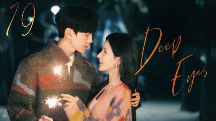 Deep Affection Eyes - Episode 19 [Eng Sub]