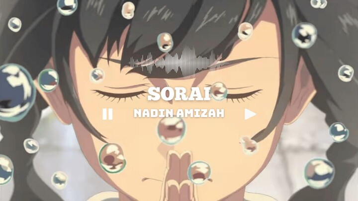 [AMV] SORAI - NADIN AMIZAH