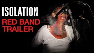 ISOLATION | Red Band Trailer | HD | Horror |  (2021)