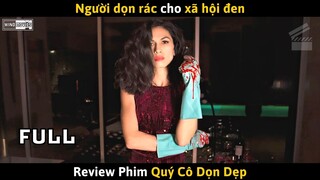 [Review Phim] Cô Lao Công Do 1 Tai Nạn Trở Thành Người Dọn Rác Cho Xã Hội Đen