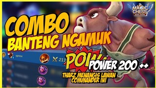 COMBO BANTENG NGAMUK POWER 200 ++ ! COMMANDER THARZ MENANGIS ! MAGIC CHESS