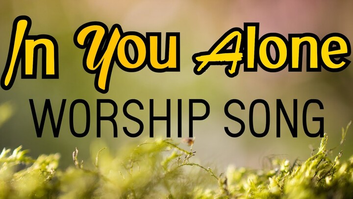 In You Alone Worship Song By LifebreaktrhoughMusic