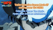 Official Trailer Detective Conan the movie 27 (2024) HYAKU MAN DORU NO MICHISHIRUBE