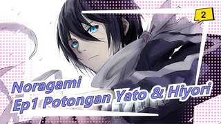 [Noragami] Ep1 Potongan Yato & Hiyori_2